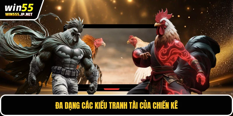 Đa dạng các kiểu tranh tài của chiến kê